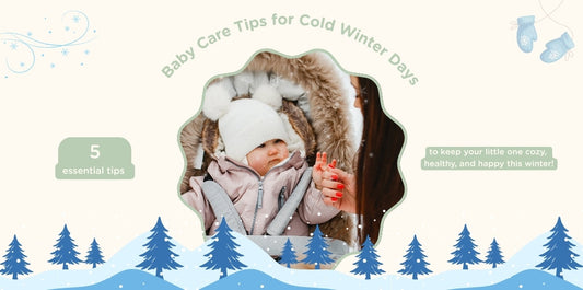 Essential Baby Care Tips for Cold Winter Days